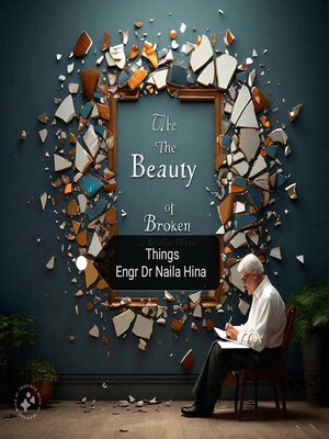 cover image of The Beauty of Broken Things